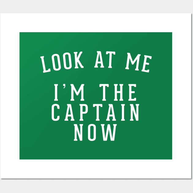 Look at me - I'm the captain now Wall Art by BodinStreet